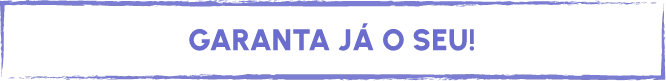 Botão 'GARANTA JÁ O SEU!'